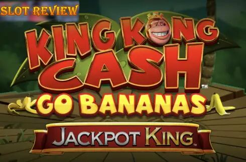 King Kong Cash Go Bananas slot